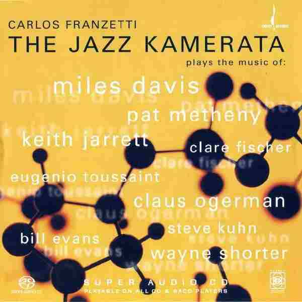 【爵士天碟】卡洛斯·弗兰泽蒂《The.Jazz.Kamerata》2005[FLAC+CUE/整轨]